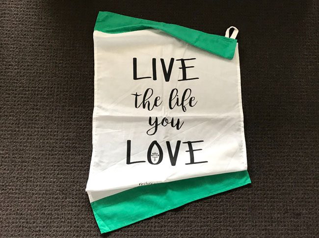 Tea Towel - live the life you love